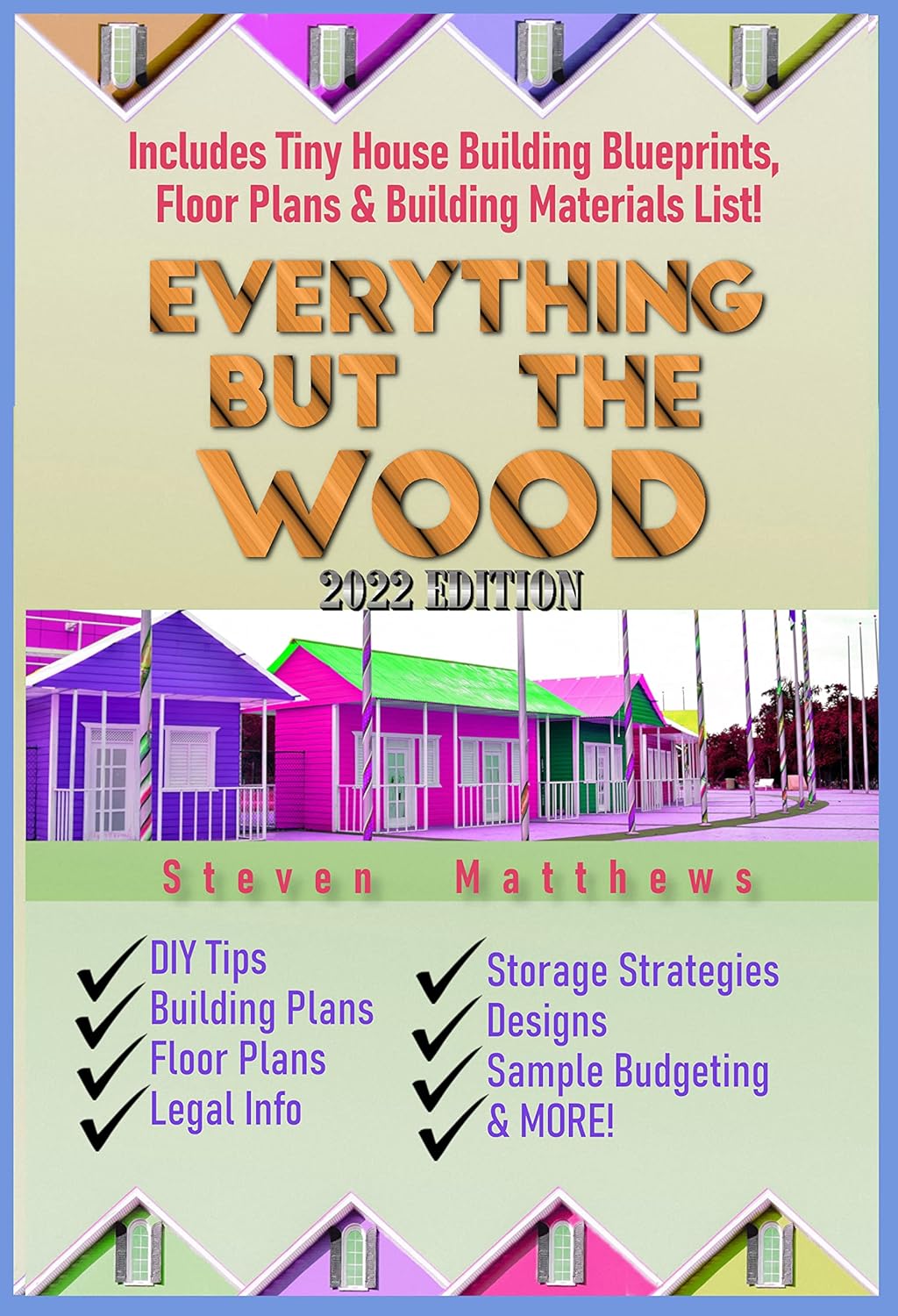 Tiny House Building Blueprints, Floor Plans & Vital Info B473669